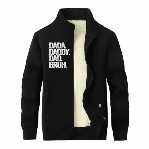 Dada Daddy Dad Bruh Stand Collar Zip Fleece Cardigan