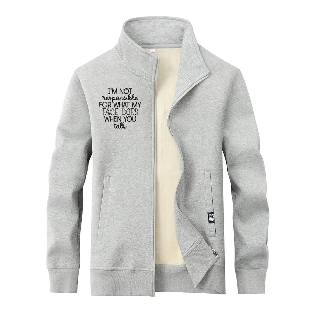 I’m Not Responsible For What Stand Collar Zip Fleece Cardigan